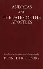Andreas and the Fates of the Apostles (Oxford Reprints)