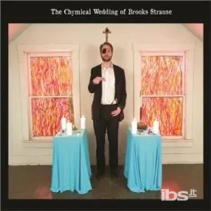 Brooks Strause - Chymical Wedding Brooks Strause (LP)