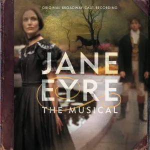Jane Eyre: The Musical Original 2000 Broadway Cast