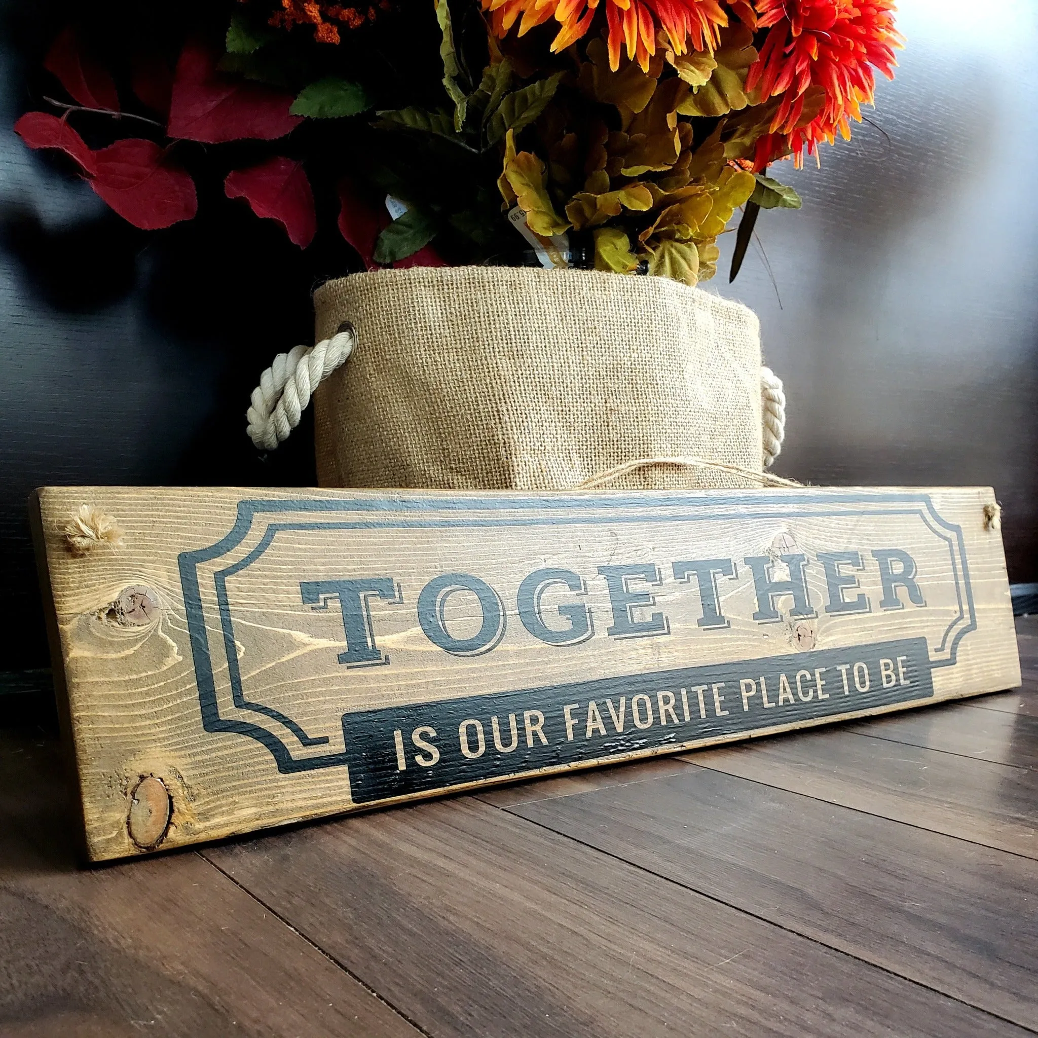 Together Is Our Favorite Place To Be - Perfect for Home Decor and Gift Giving